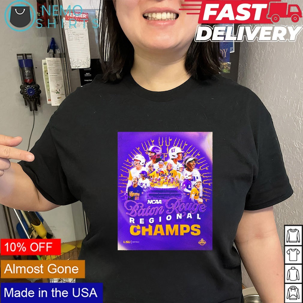 LSU Tigers softball NCAA Baton Rouge regional champs shirt