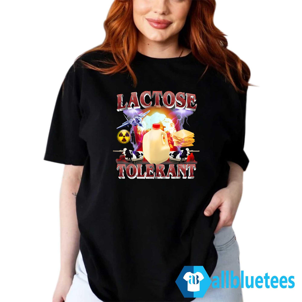 Lactose Tolerant Shirt