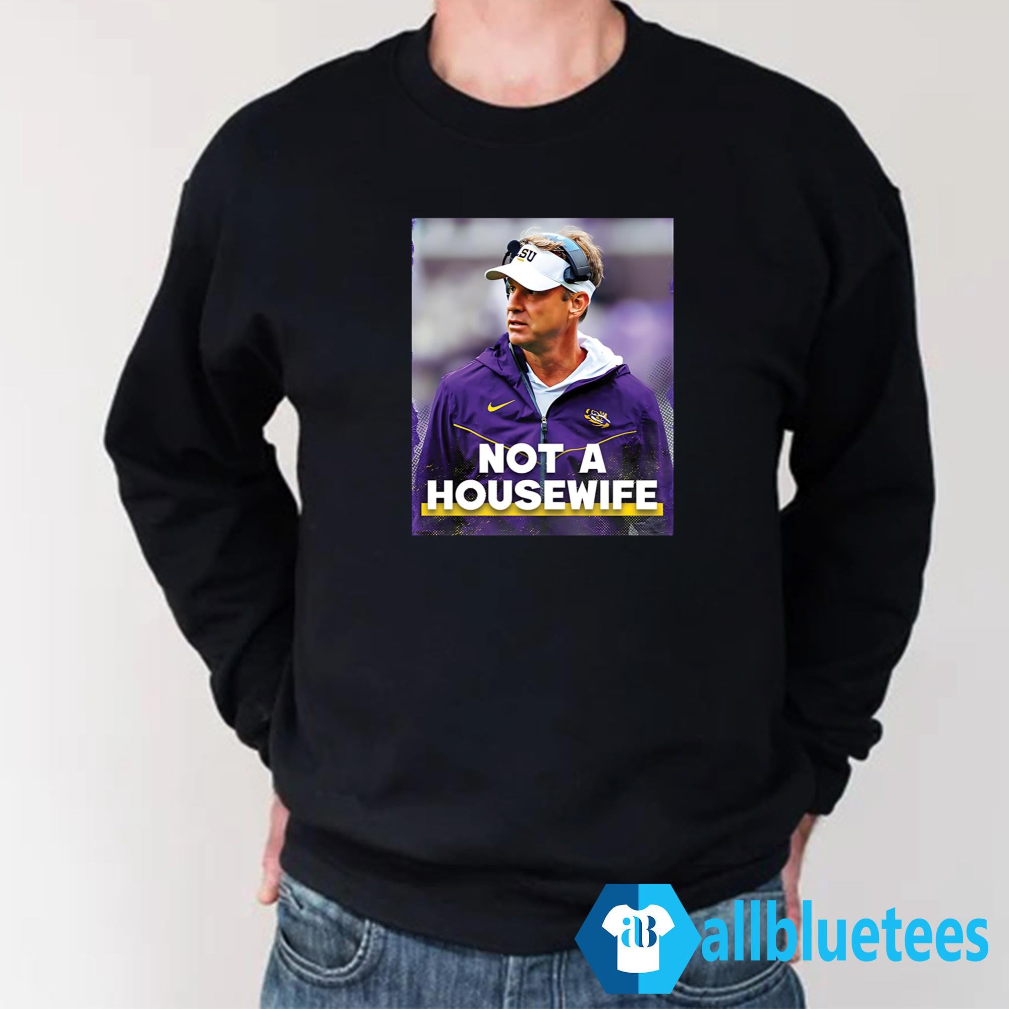 Lane Kiffin Not A Housewife Shirt