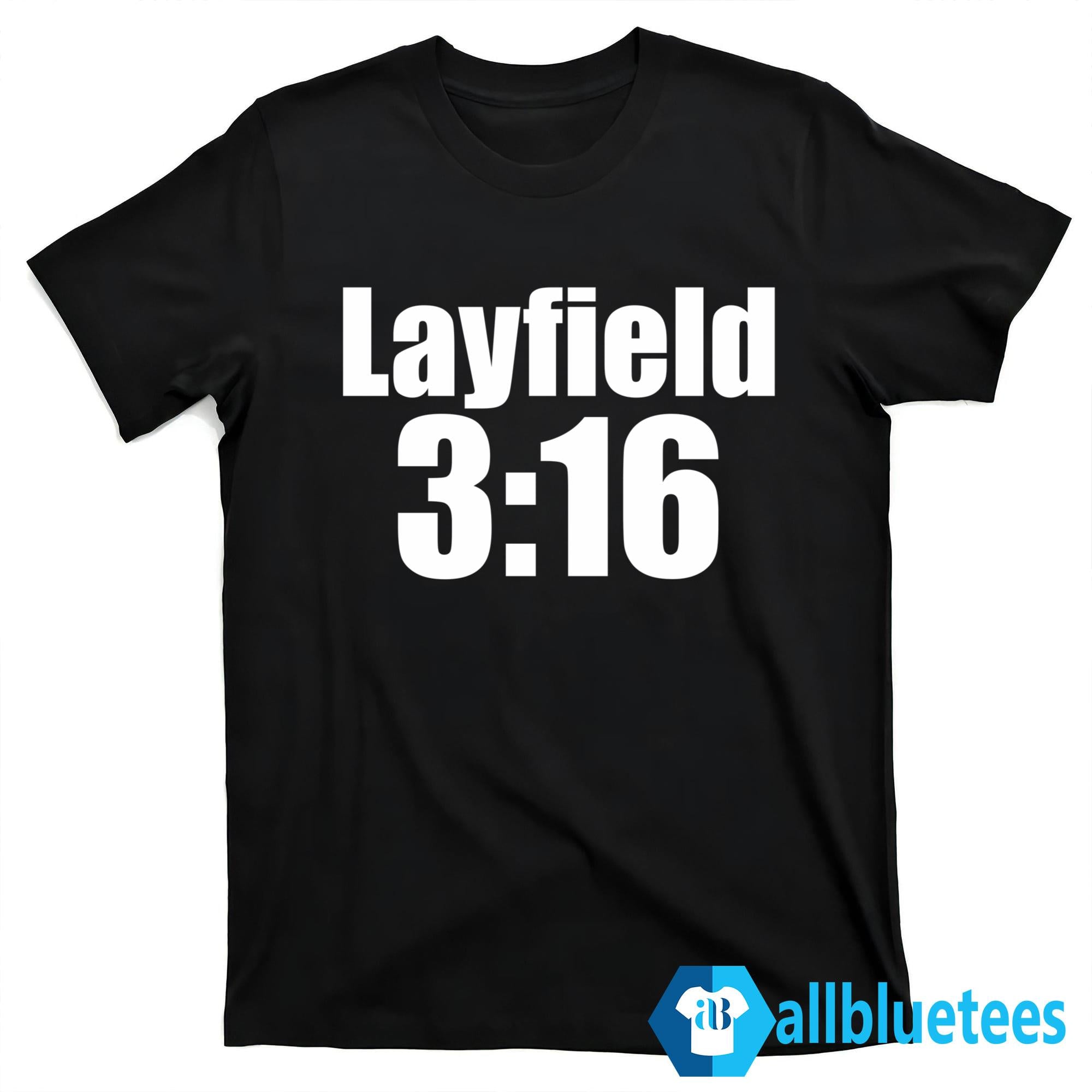 Layfield 3:16 Shirt