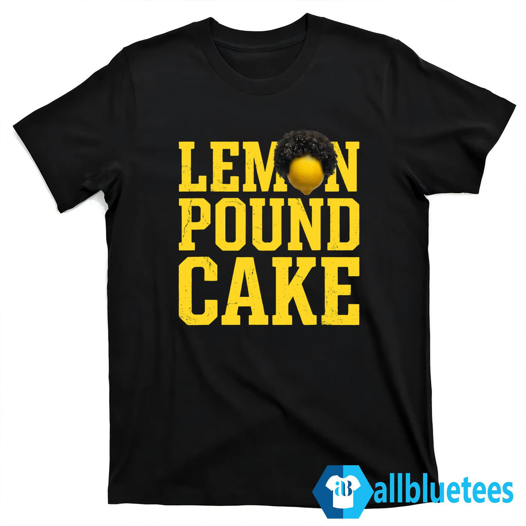 Lemon Pound Cake Shirt