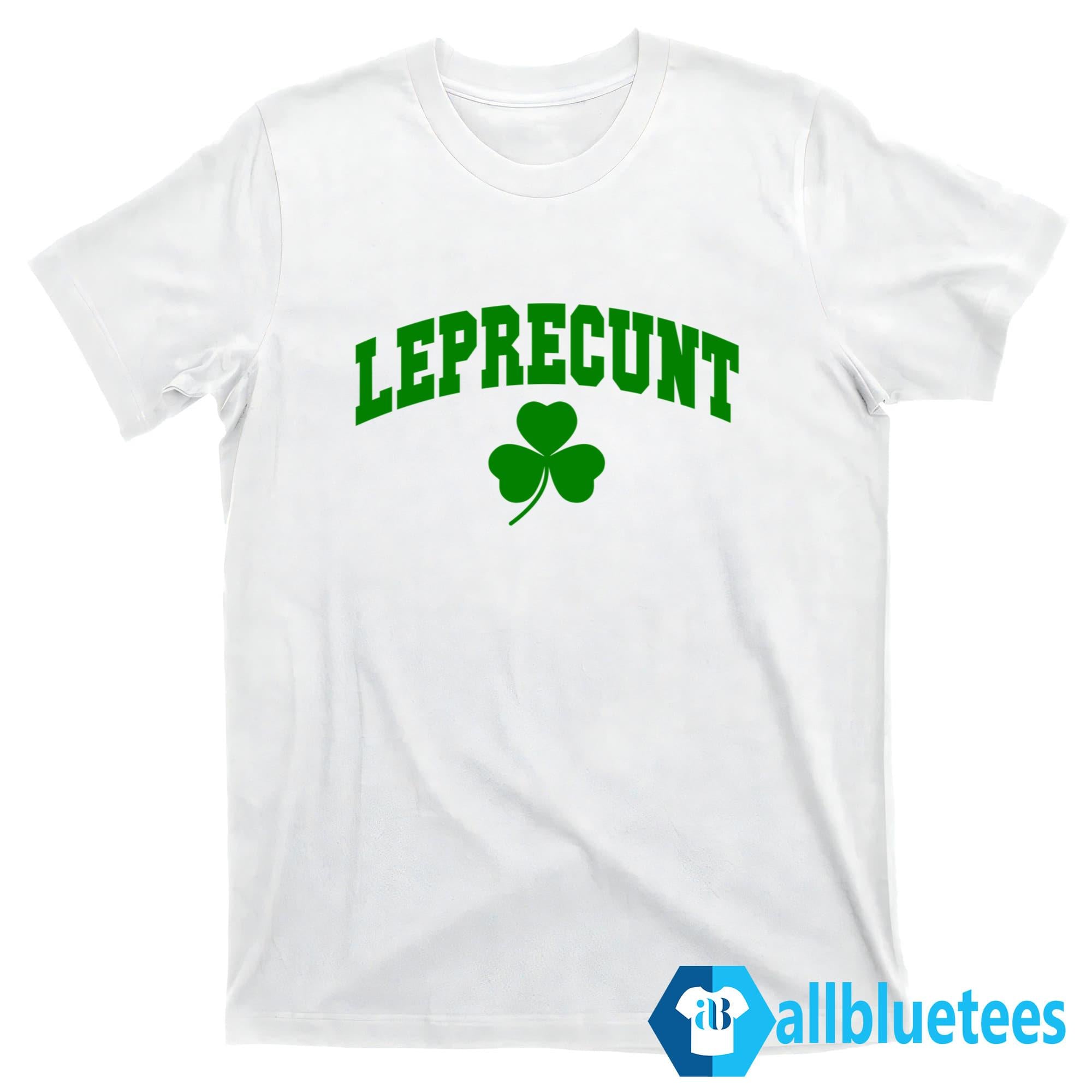 Leprecunt Clover Shirt