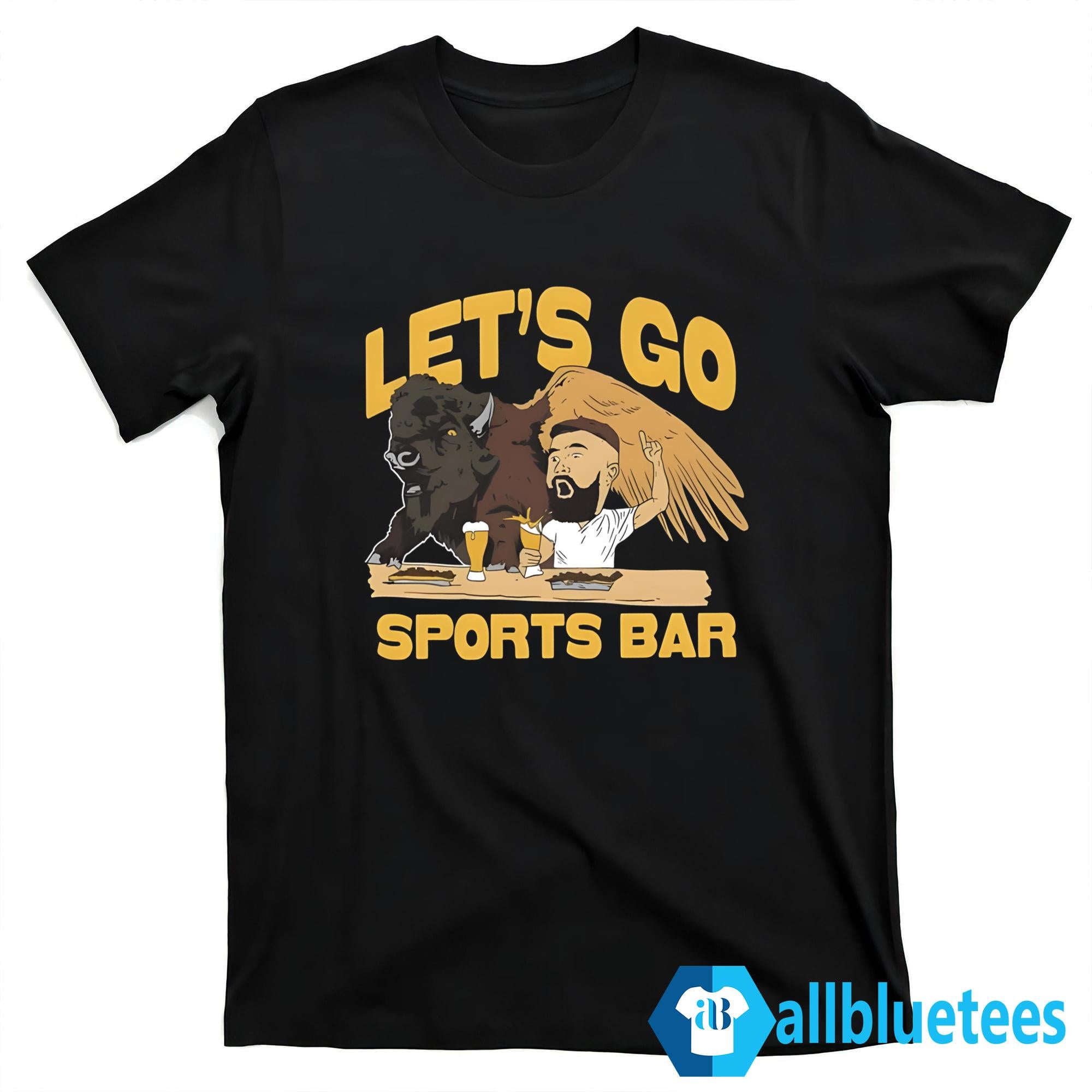 Let’s Go Sports Bar Shirt