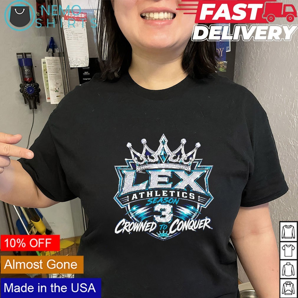 Lex Athletics ceason 3 Crowned to Conquer shirt