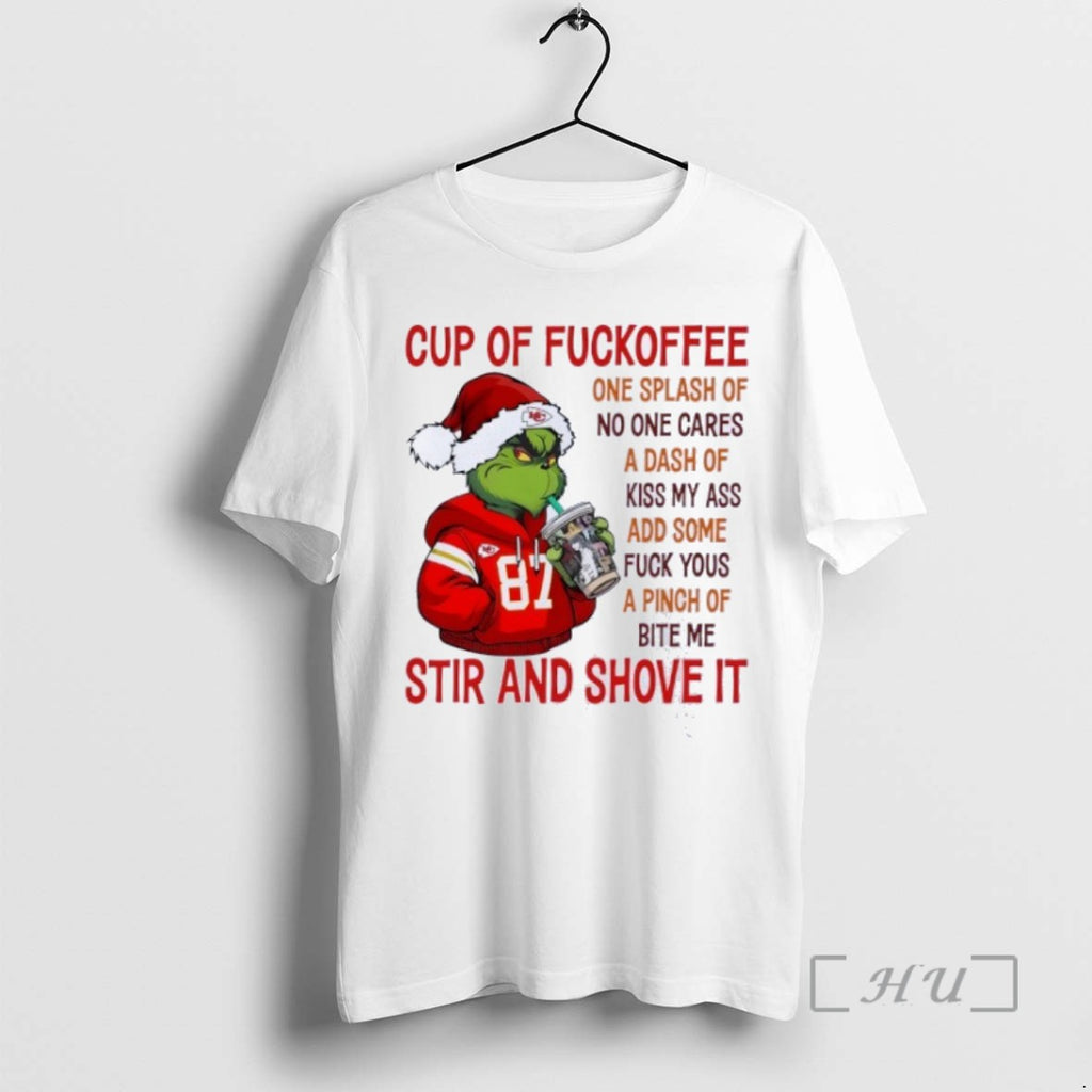 Limited Edition The Grinch Kansas City Chiefs Cup Of Fuckoffee One Splash Of No One