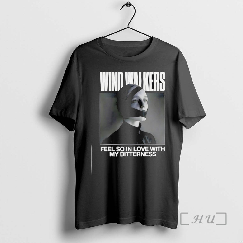 Limited Edition Wind Walkers Feel So In Love With My Bitterness
