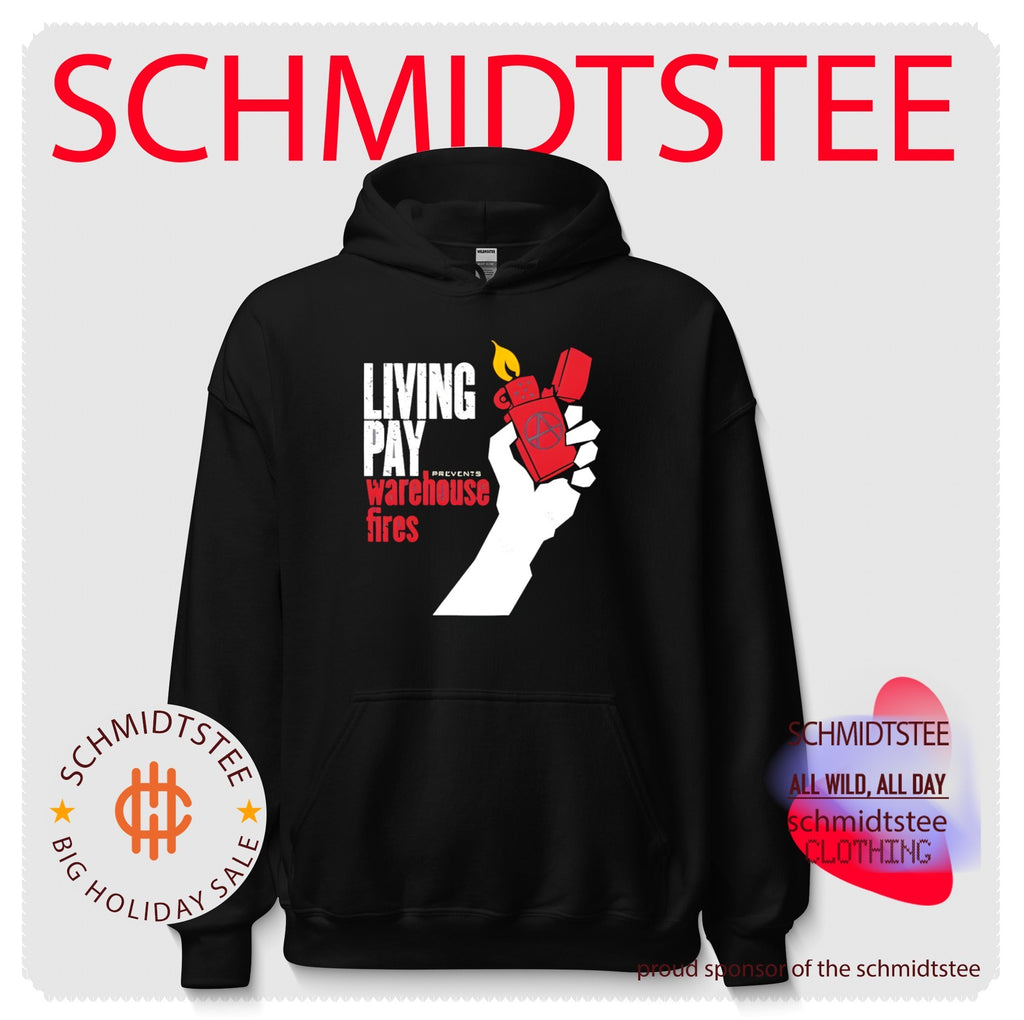 Living wages prevent warehouse fires shirt