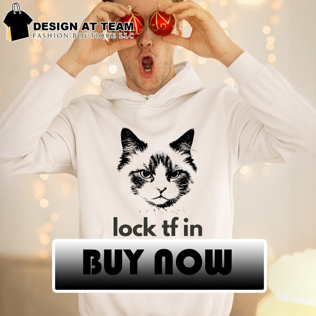 Lock in cat lock tf in shirt