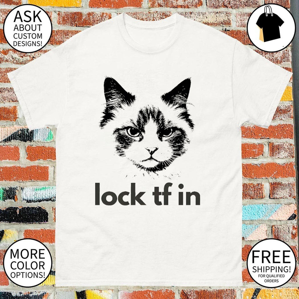 Lock in cat lock tf in shirt