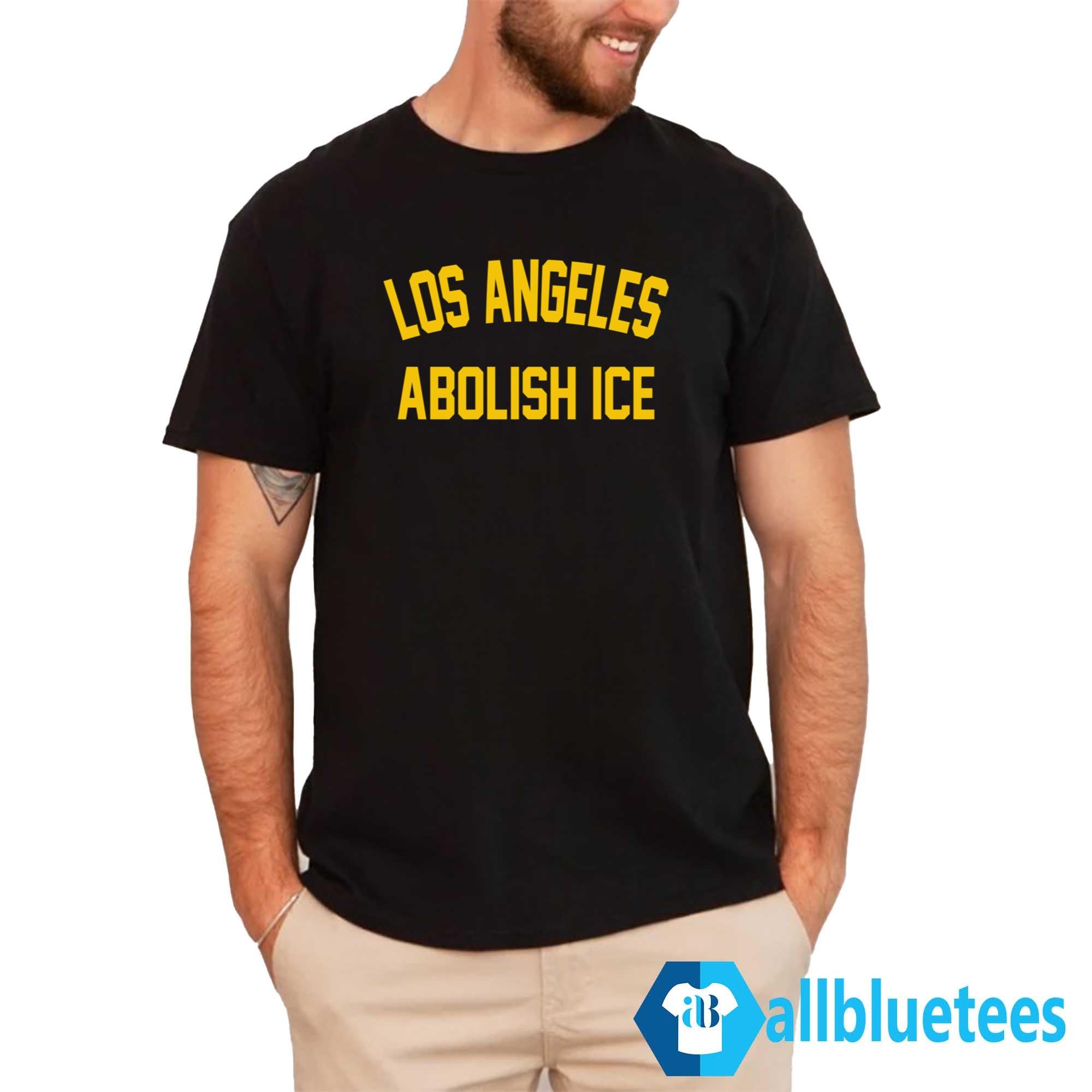 Los Angeles Abolish ICE Shirt