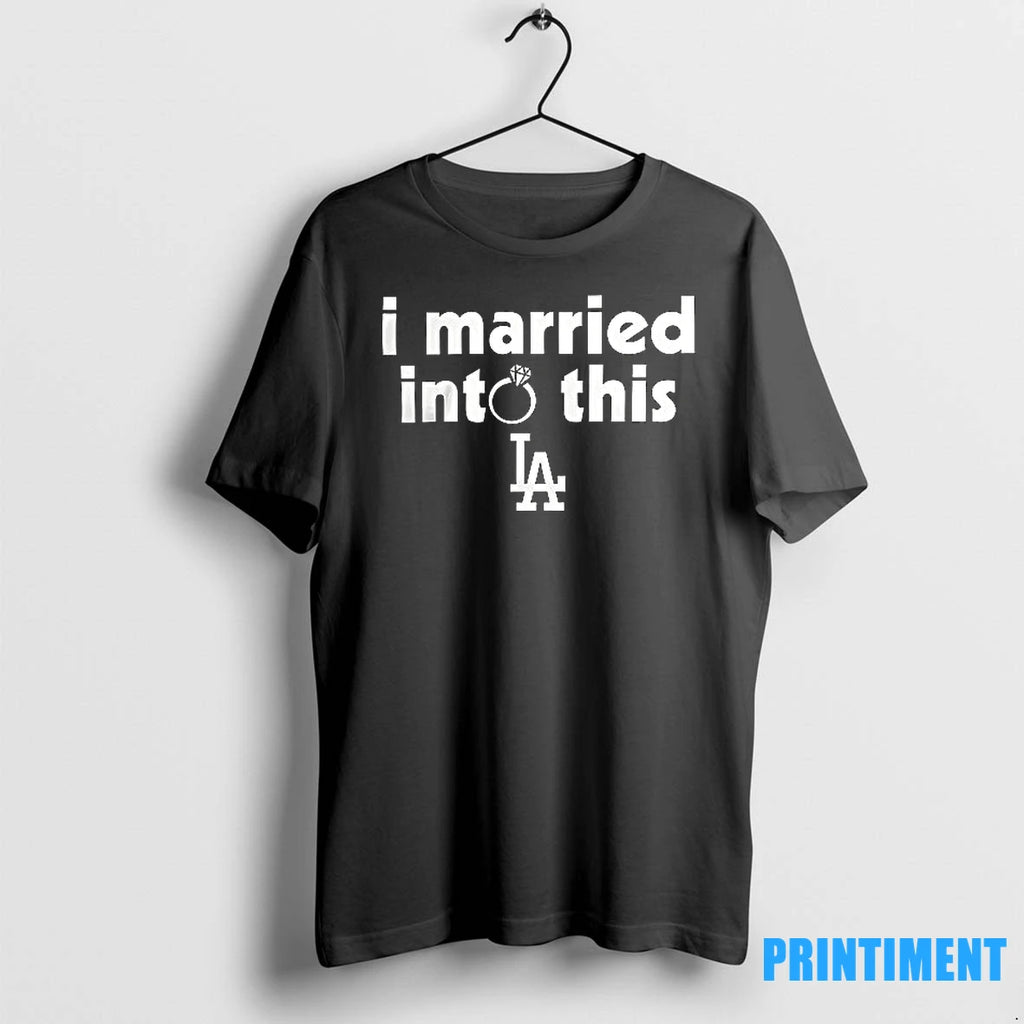 Los Angeles Dodgers I Married Into This Tshirts Sweater