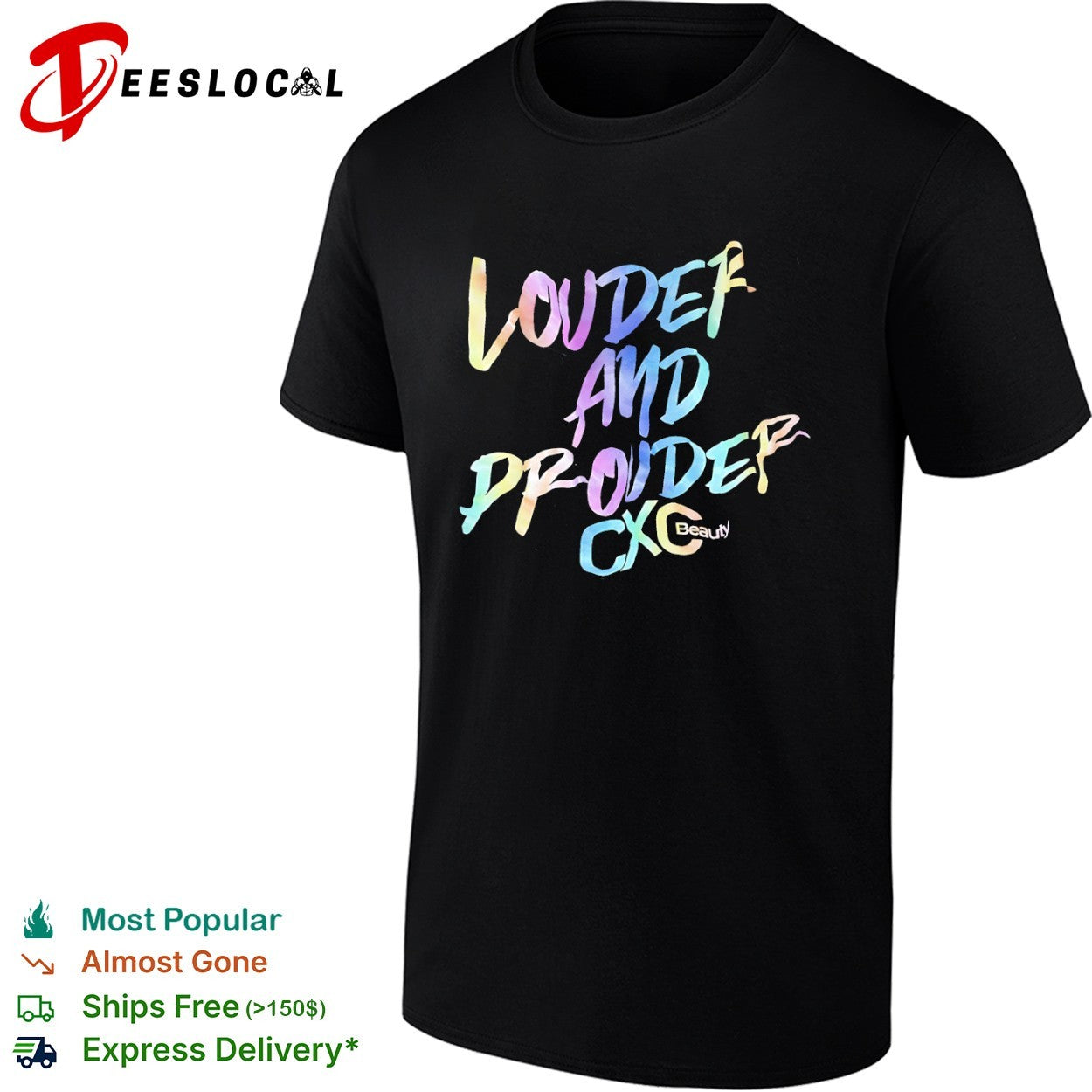 Louder and prouder CXC Beauty shirt