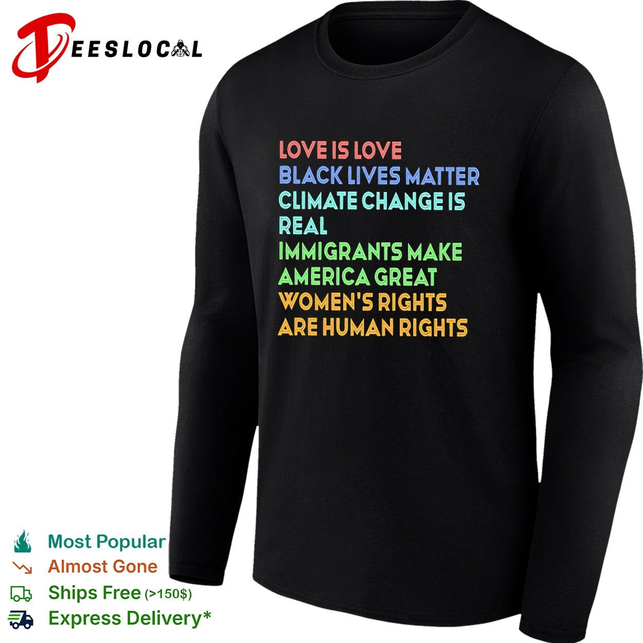 Love is love Black Lives Matter climate change is real immigrants make America shirt