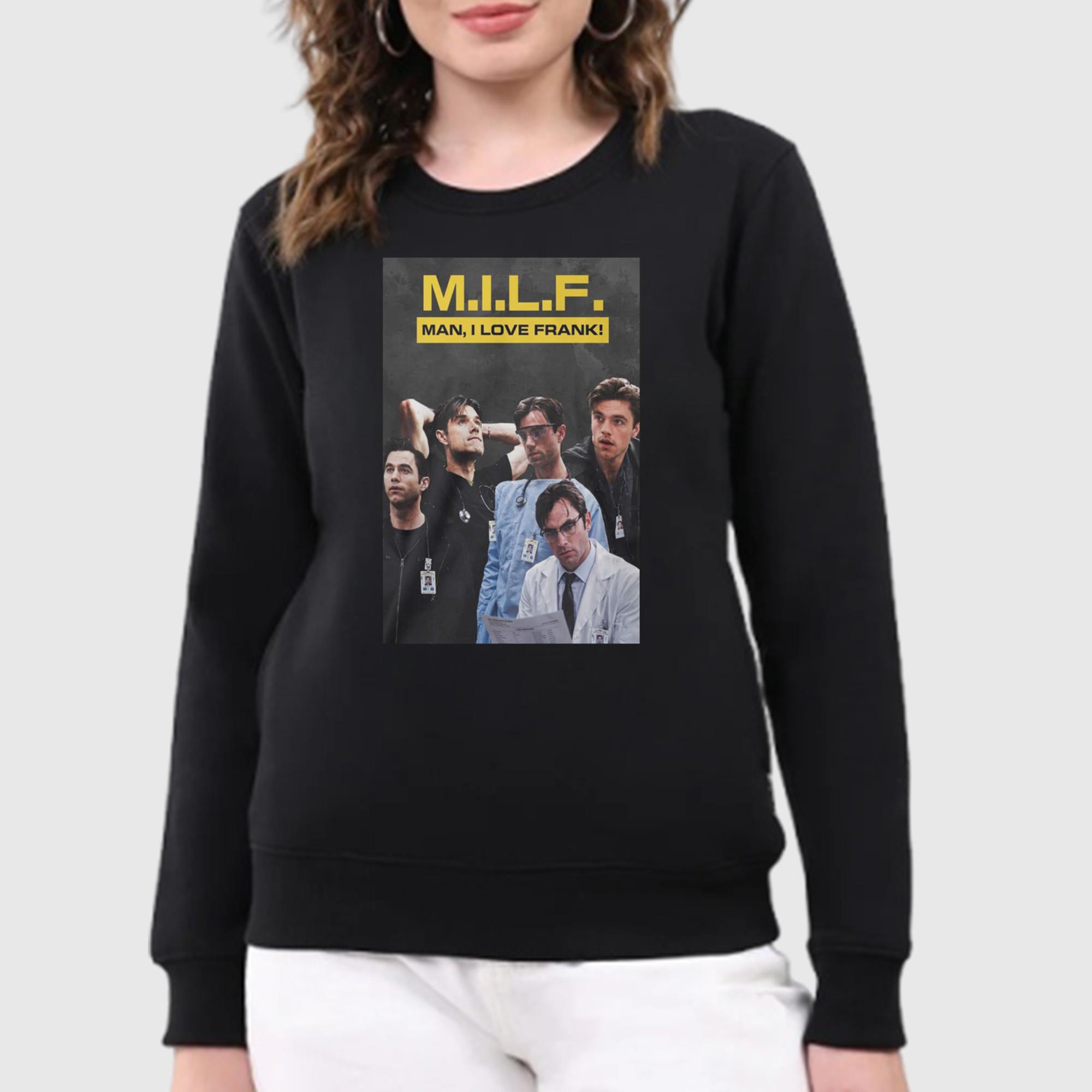 MILF Man I Love Frank Langdon Shirt