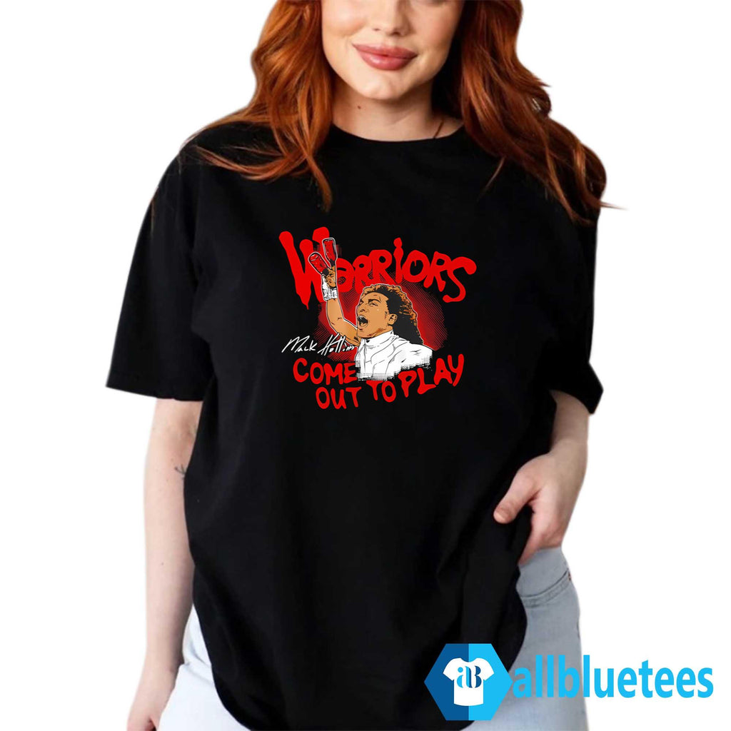 Mack Hollins Warriors Come Out To Play Shirt