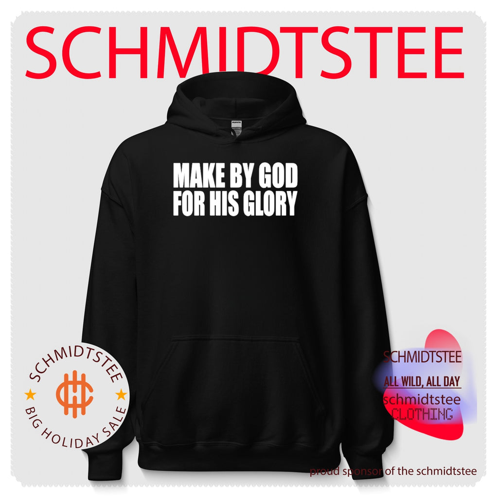 Made by god for his glory shirt
