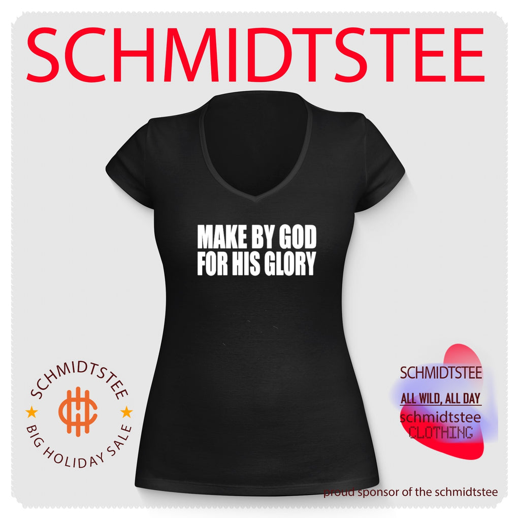 Made by god for his glory shirt
