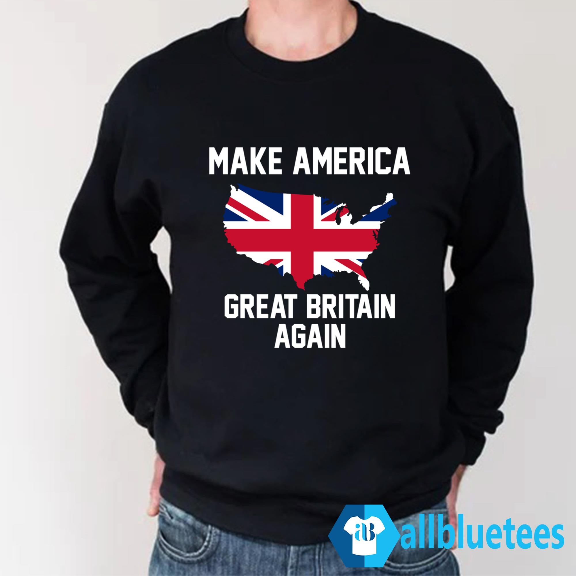 Make America Great Britain Again Shirt