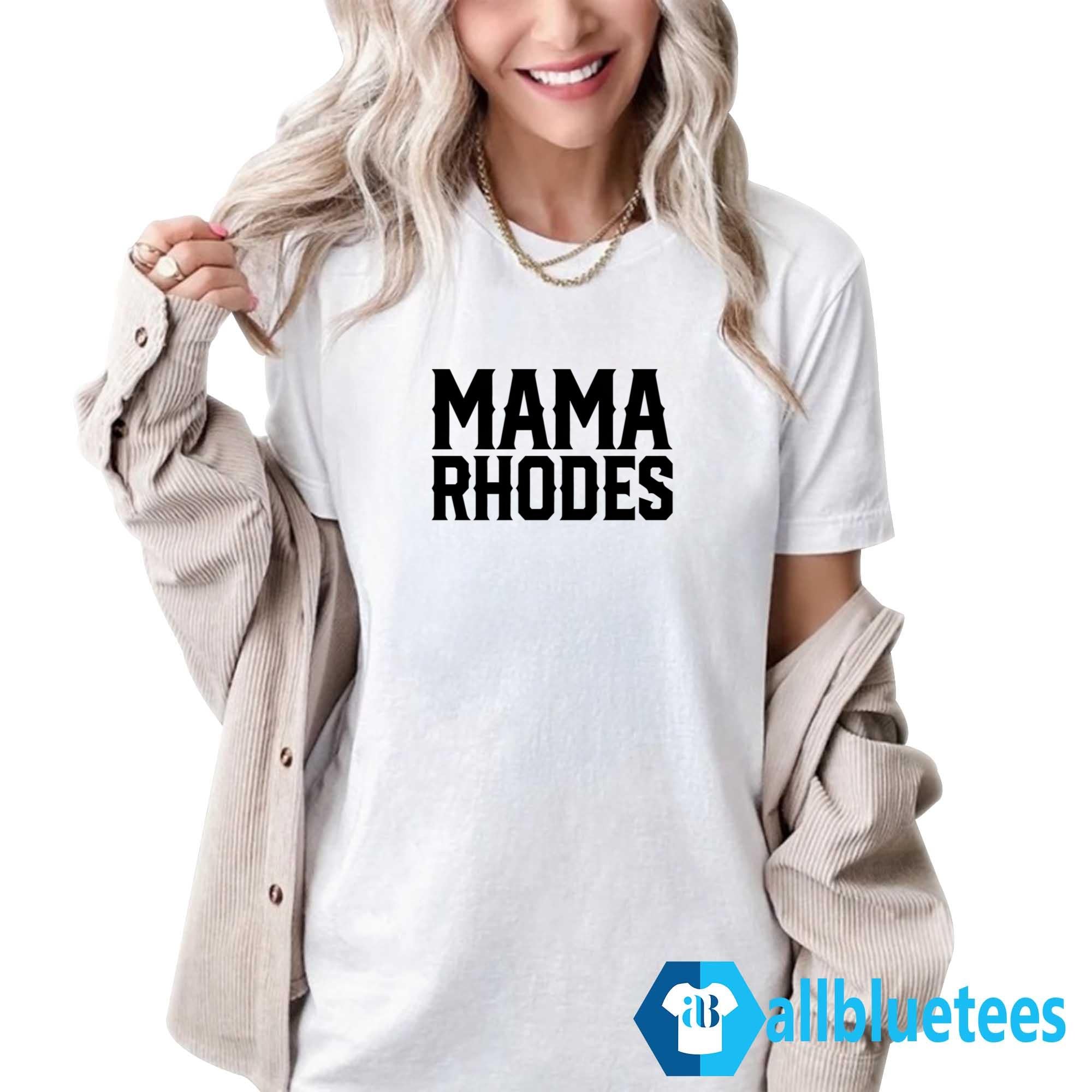 Mama Rhodes Mother Of A Nightmare Shirt