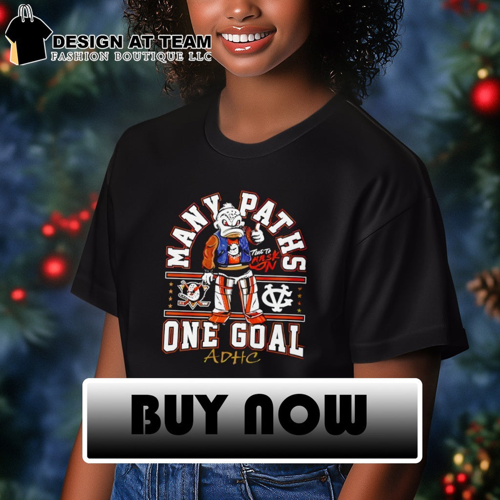 Many Paths Anaheim Ducks Hockey One Goal ADHC 2026 shirt