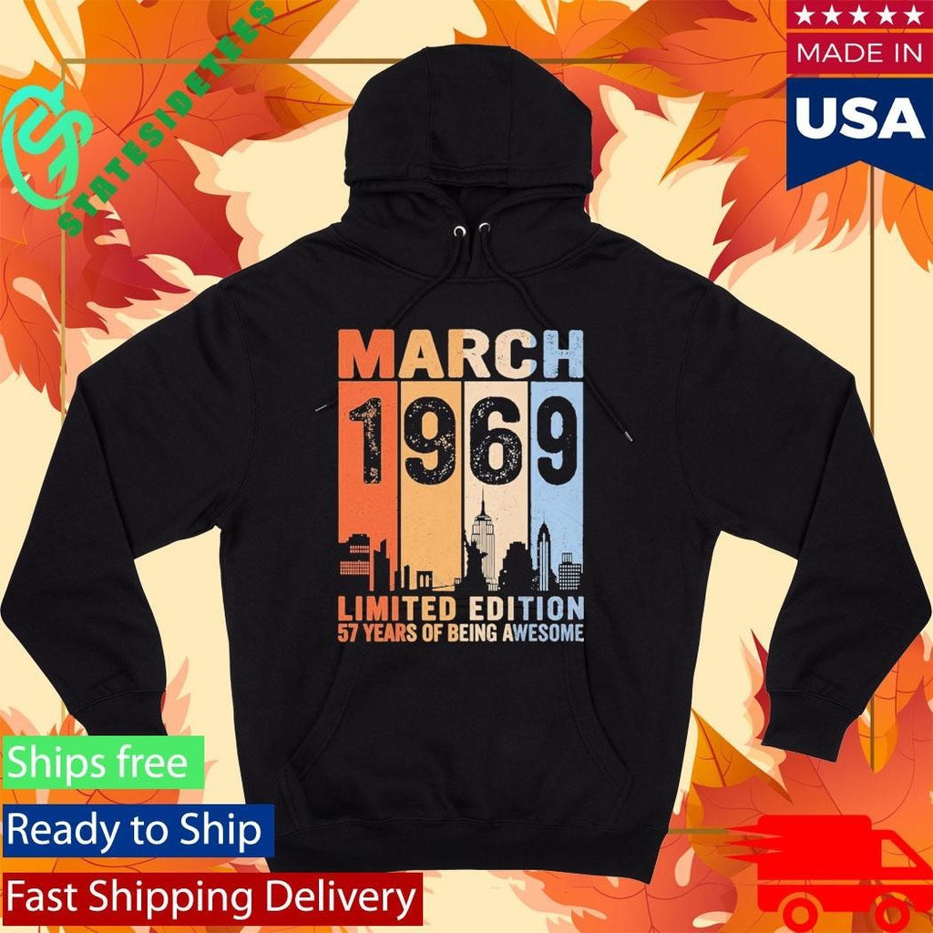 March 1969 Limited Edition 57 Years Of Being Awesome City Vintage Shirt