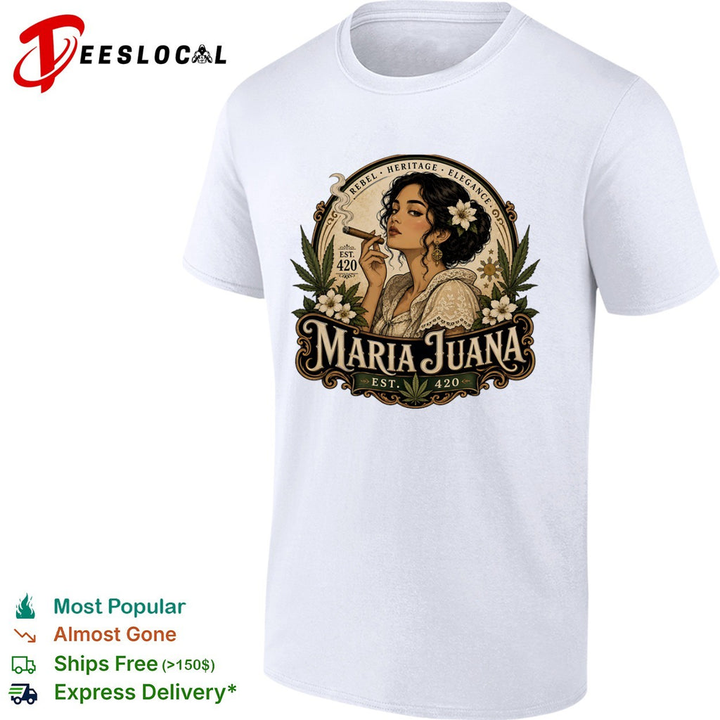Maria Juana Rebel Heritage Elegance est 420 shirt