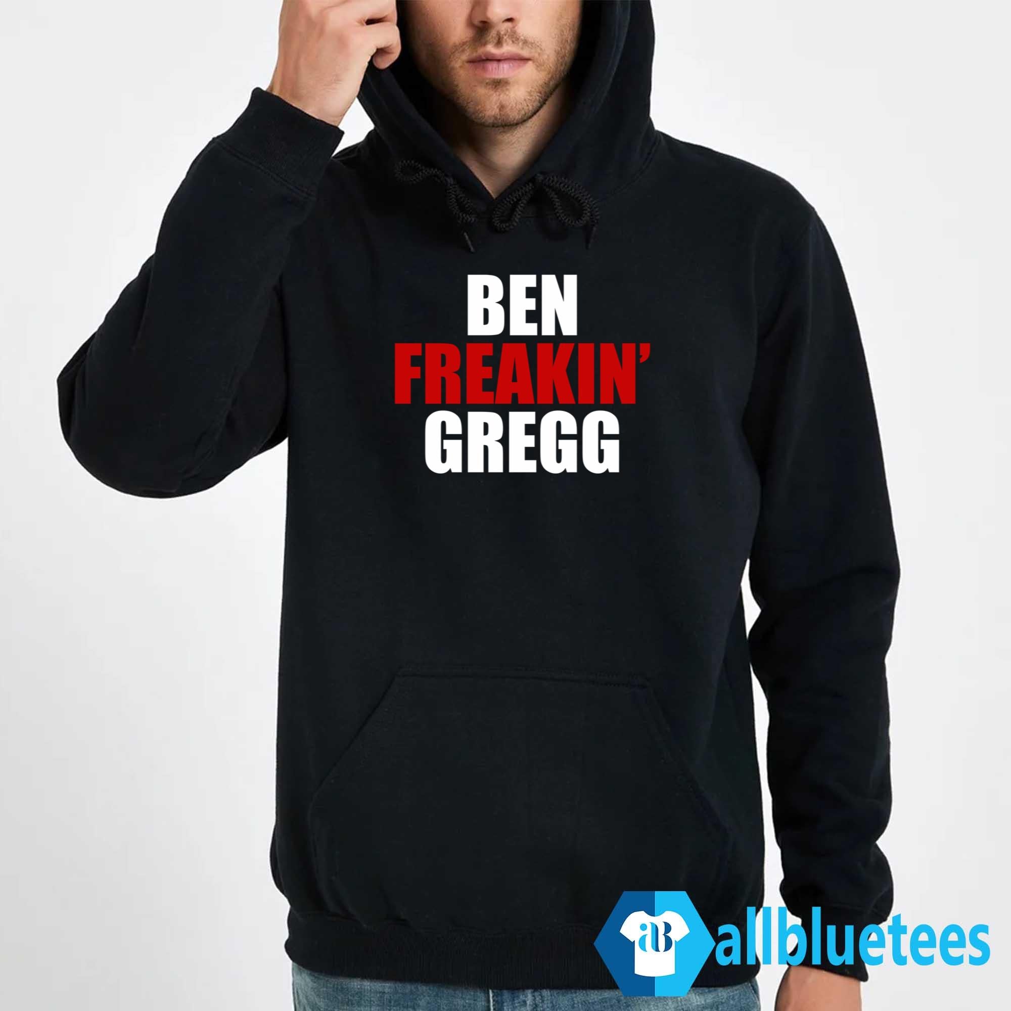 Matt Gregg Ben Freakin’ Gregg Shirt