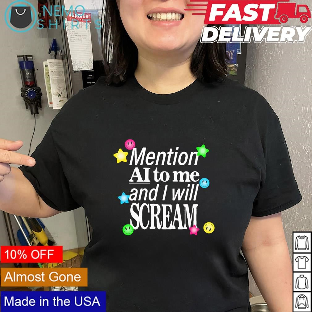 Mention AI to me and I will scream colorful stars shirt
