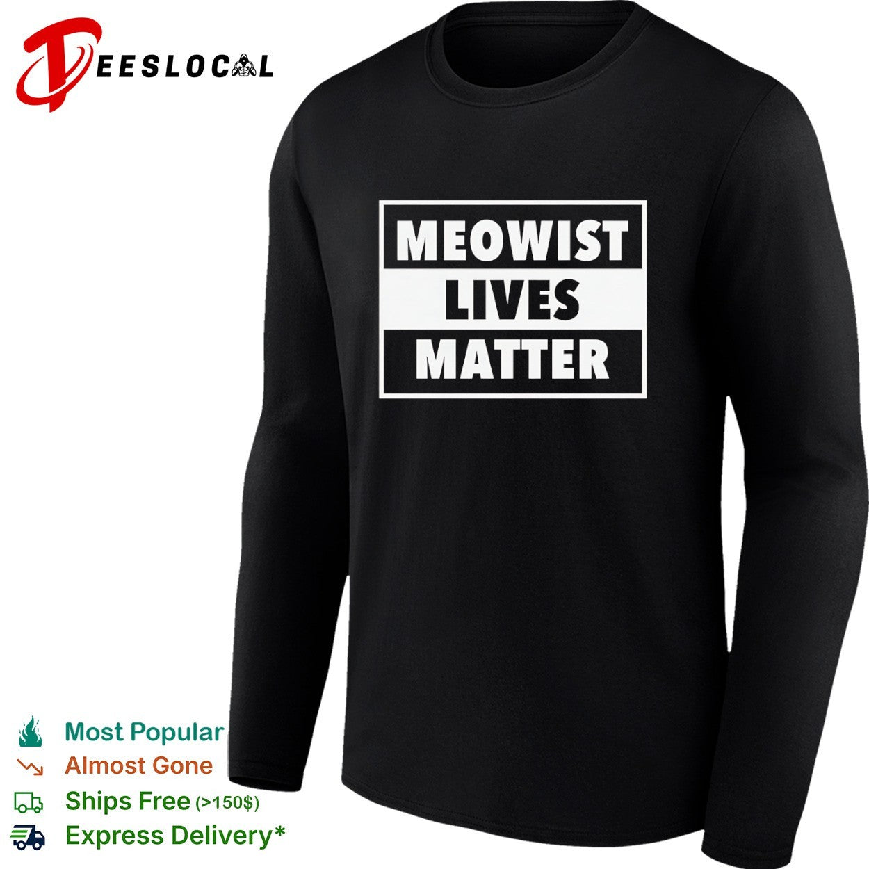 Meowist Lives Matter shirt