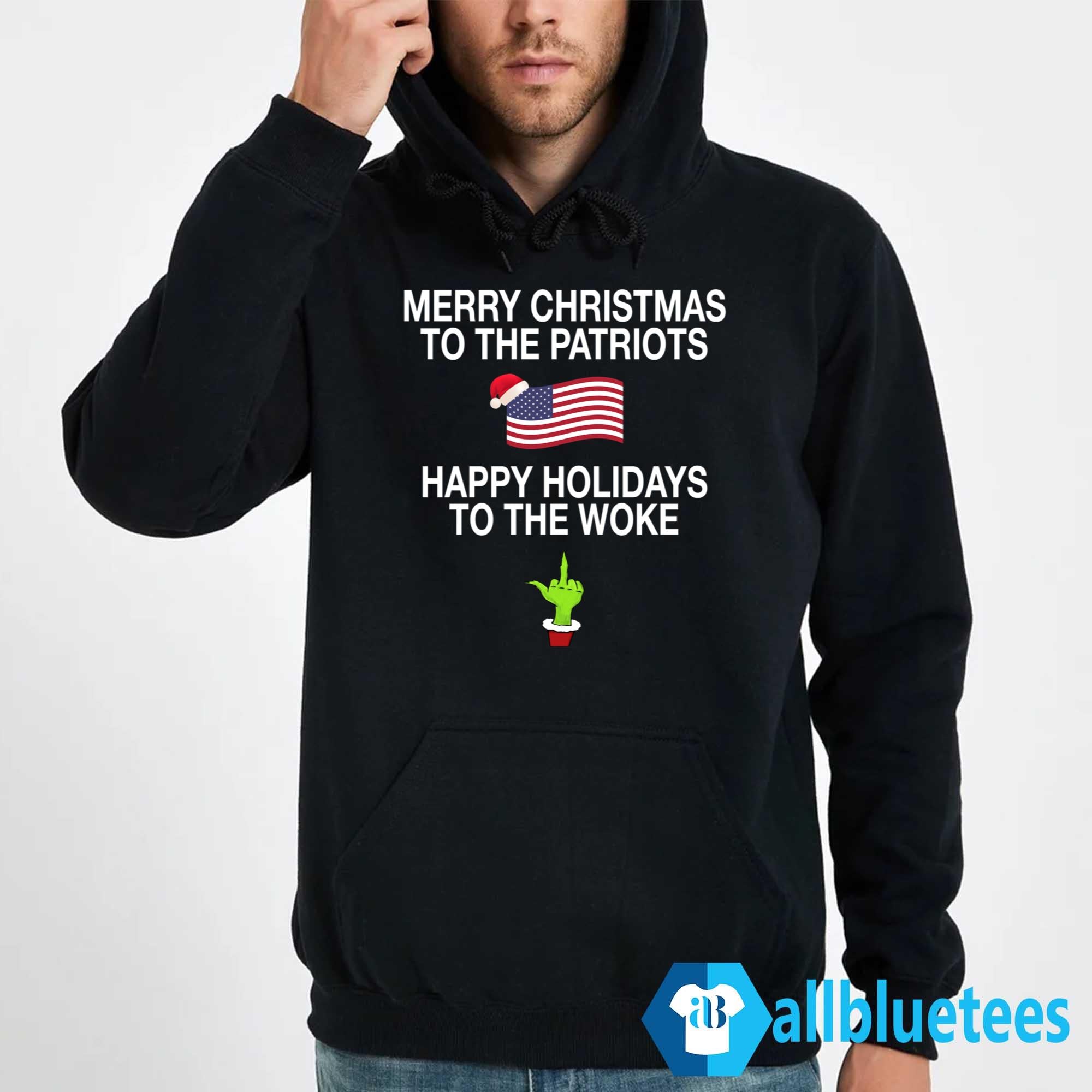 Merry Christmas To The Patriots Happy Holidays To The Woke Shirt