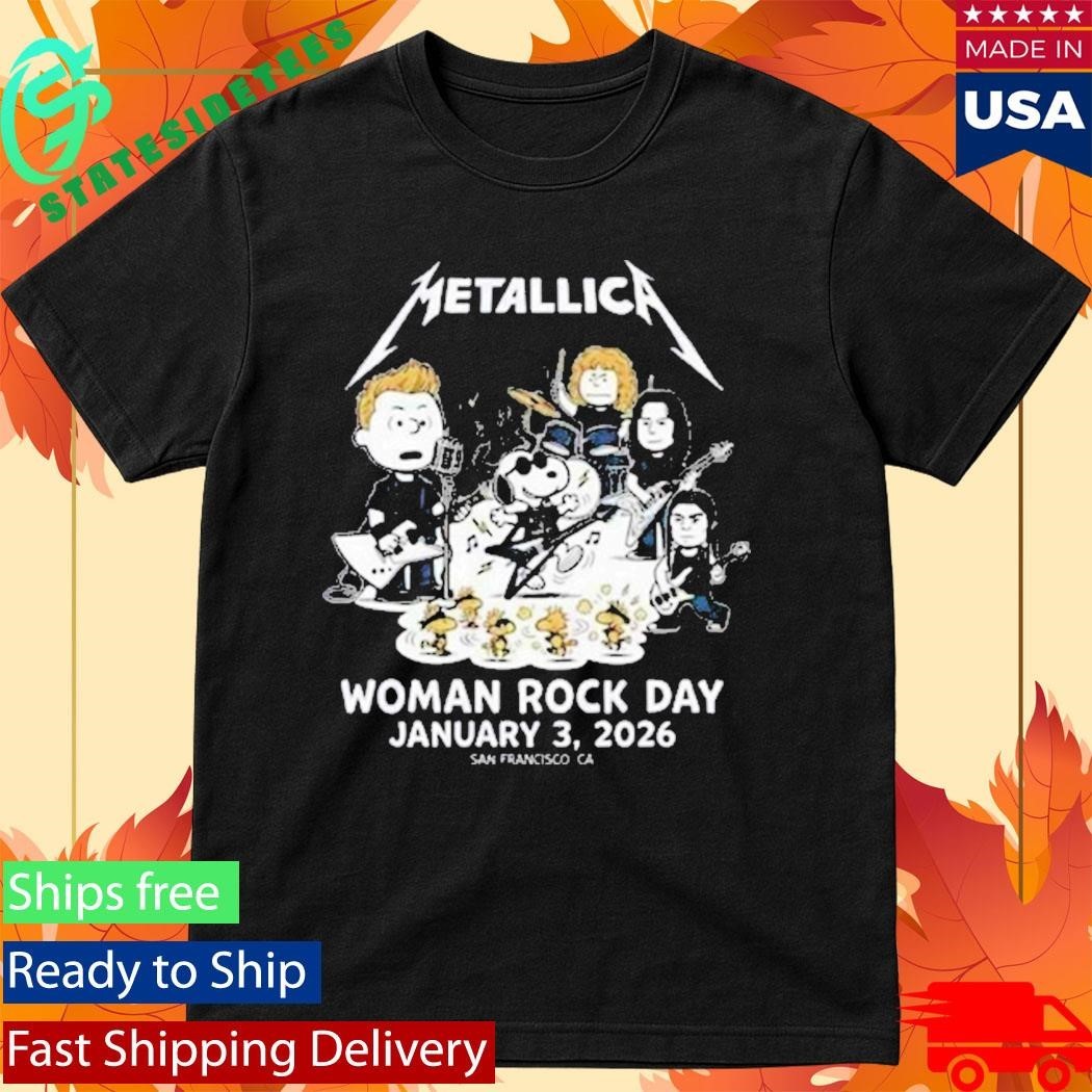 Metallica x Peanuts Women Rock Day 2026 On January 3 2026 San Francisco CA Shirt
