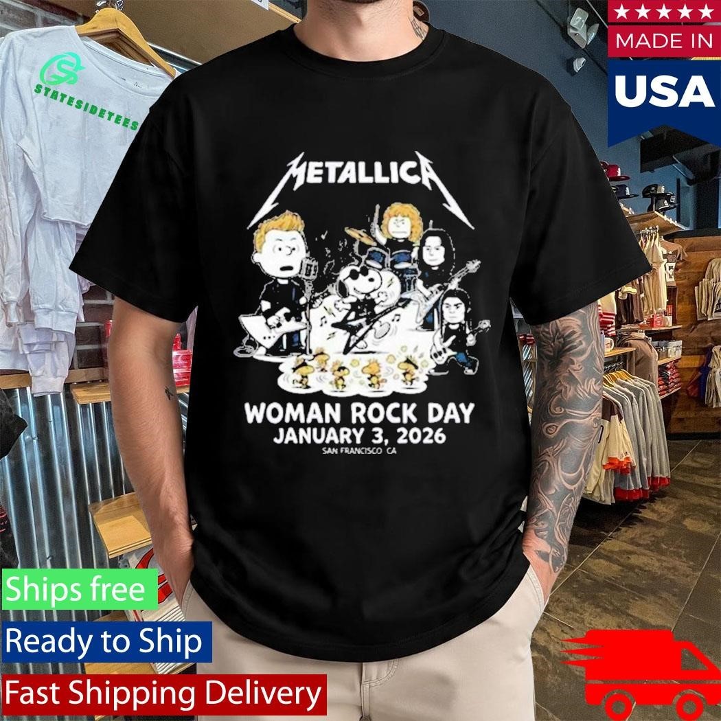 Metallica x Peanuts Women Rock Day 2026 On January 3 2026 San Francisco CA Shirt