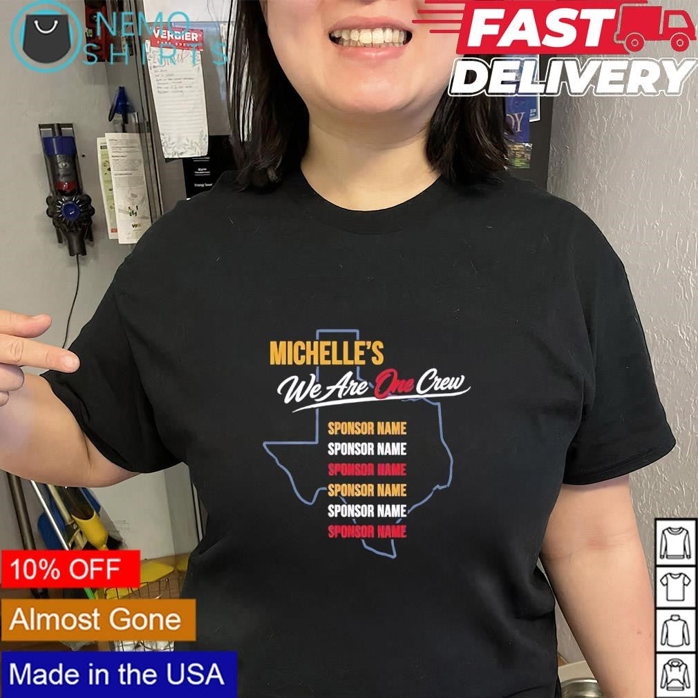 Michelle’s we are one crew sponsorship shirt