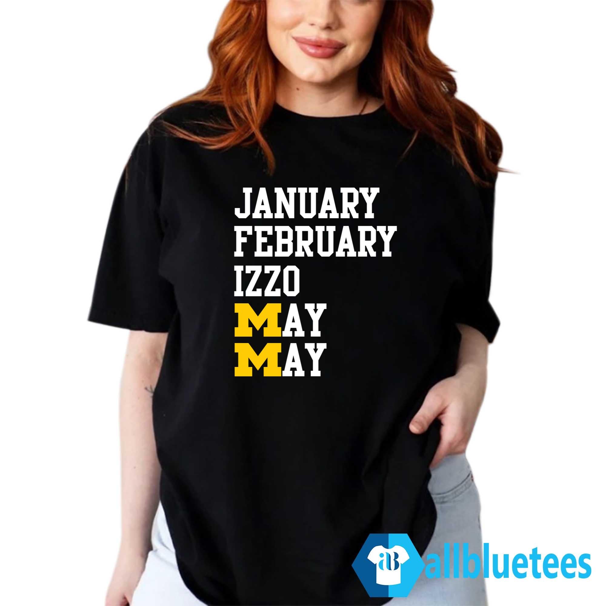 Michigan January February Izzo May May Shirt