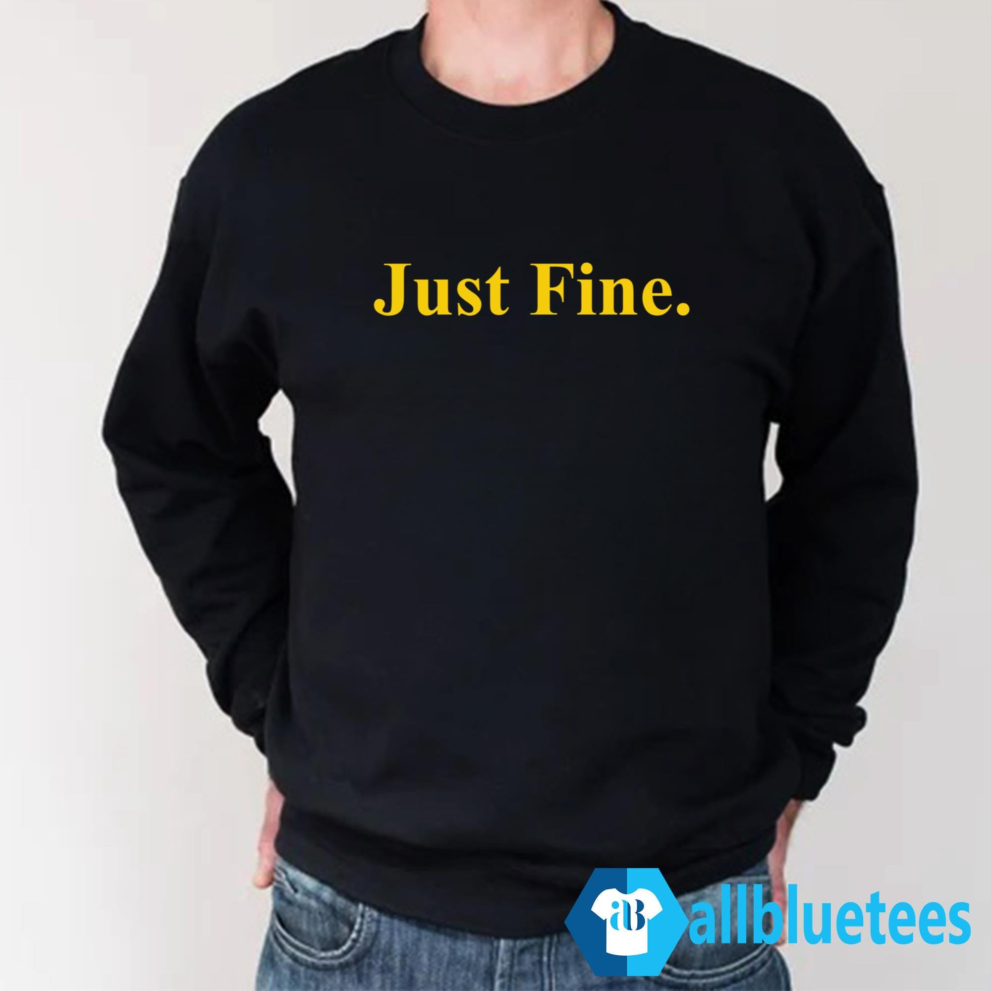 Michigan Just Fine Shirt