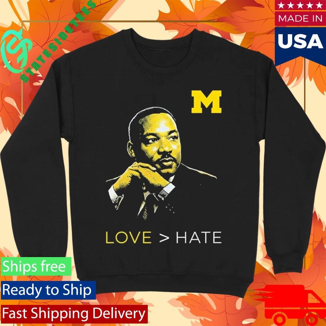 Michigan Love Hate MLK Day Shirt
