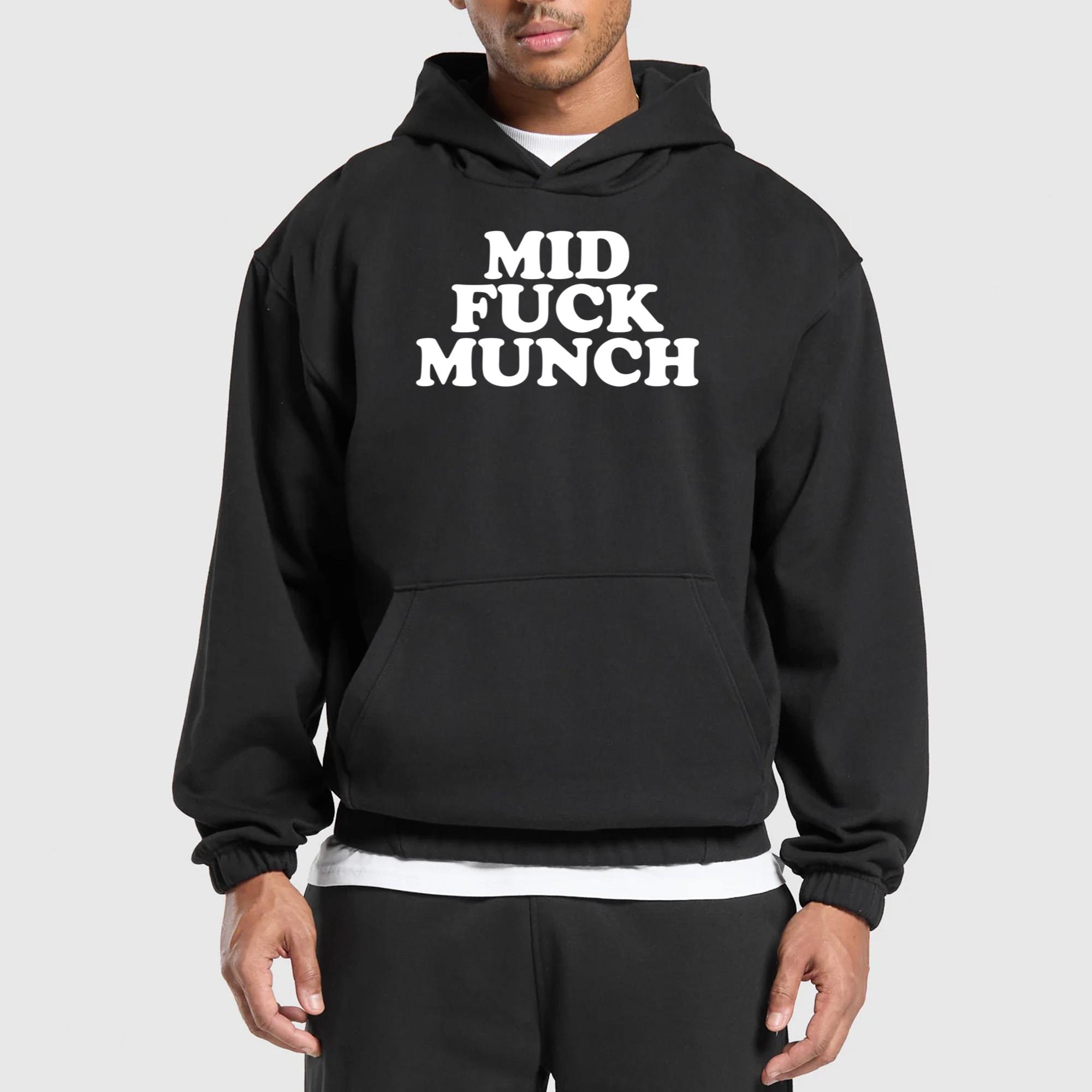 Mid Fuck Munch Shirt