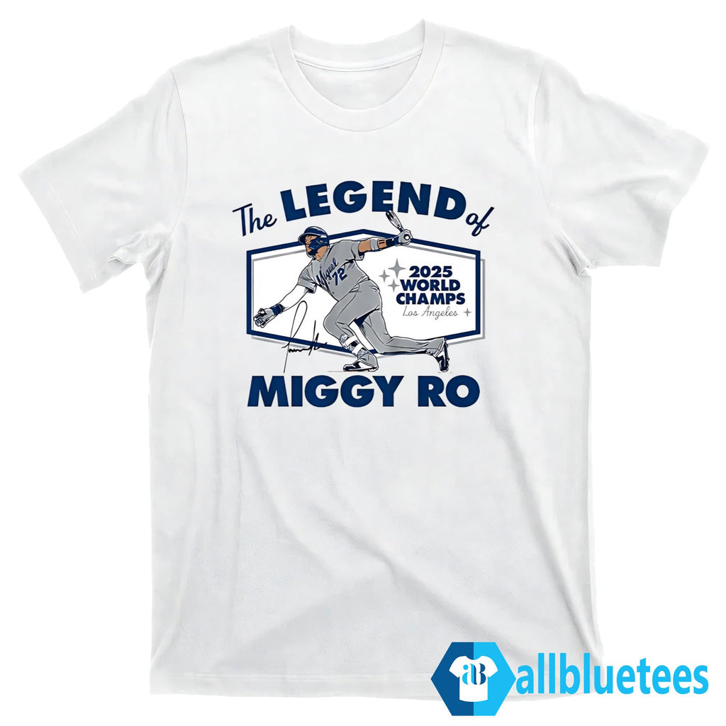 Miguel Rojas The Legend Of Miggy Ro 2025 World Series Champions Shirt