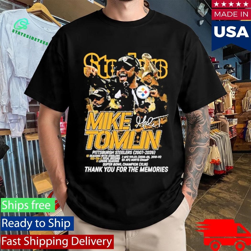 Mike Tomlin 2007 2026 Thank You For The Memories Signature Shirt