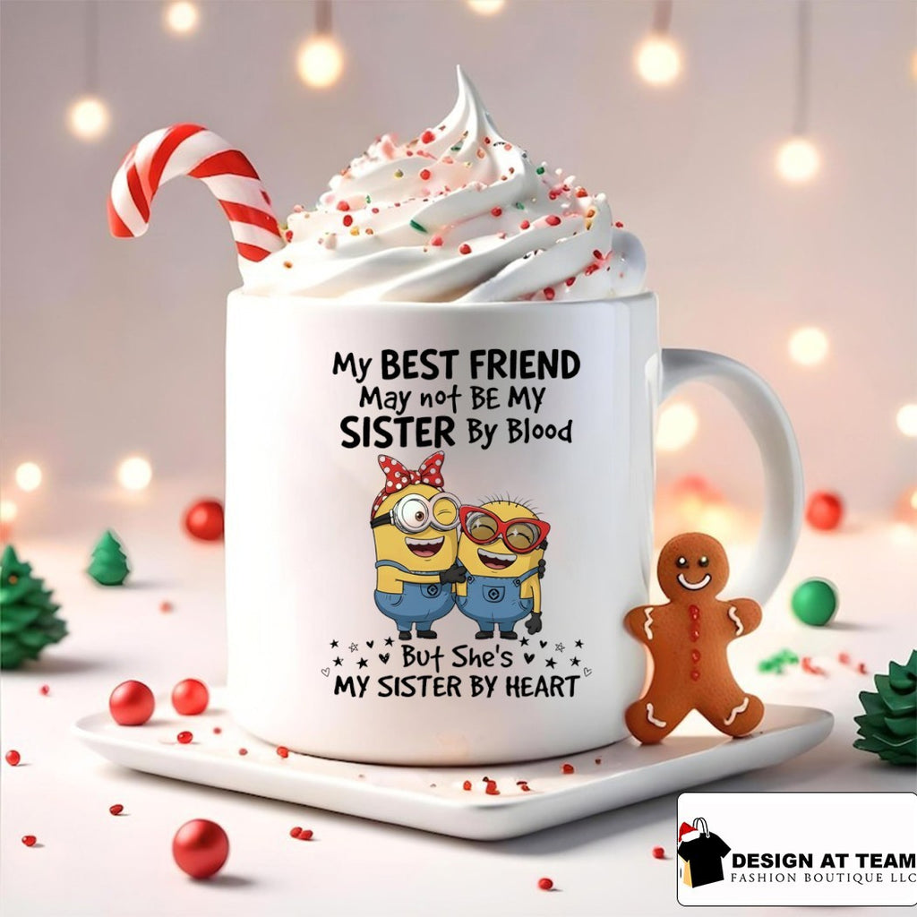 Minion my best friend may not be my sister by blood but she’s my sister by heart shirt