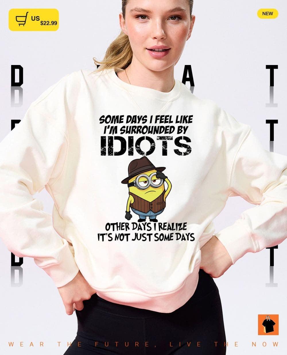 Minion some days I feel like I’m surrounded by idiots other days I realize it’s not just some days shirt