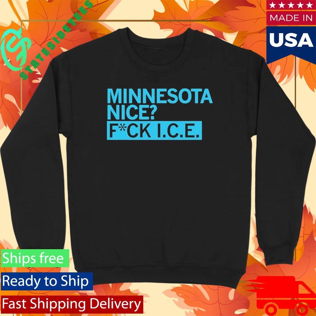 Minnesota Nice Fuck Ice Shirt