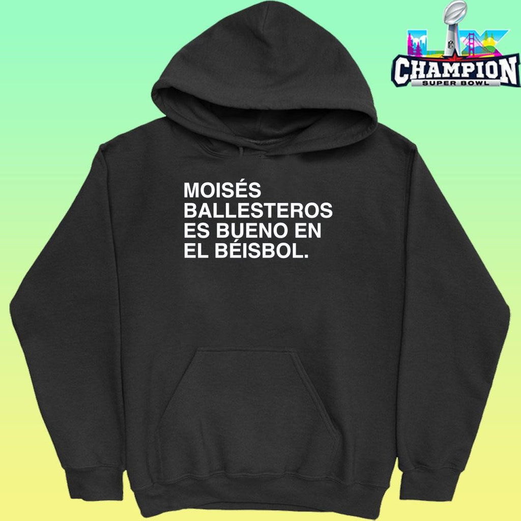 Moisés Ballesteros Es Bueno En El Béisbol Shirt