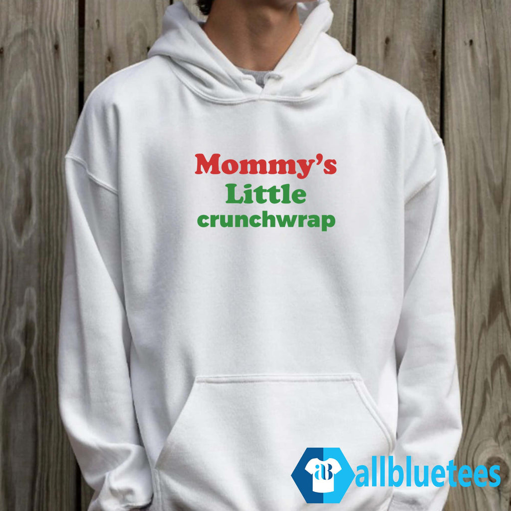 Mommy’s Little Crunchwrap Shirt