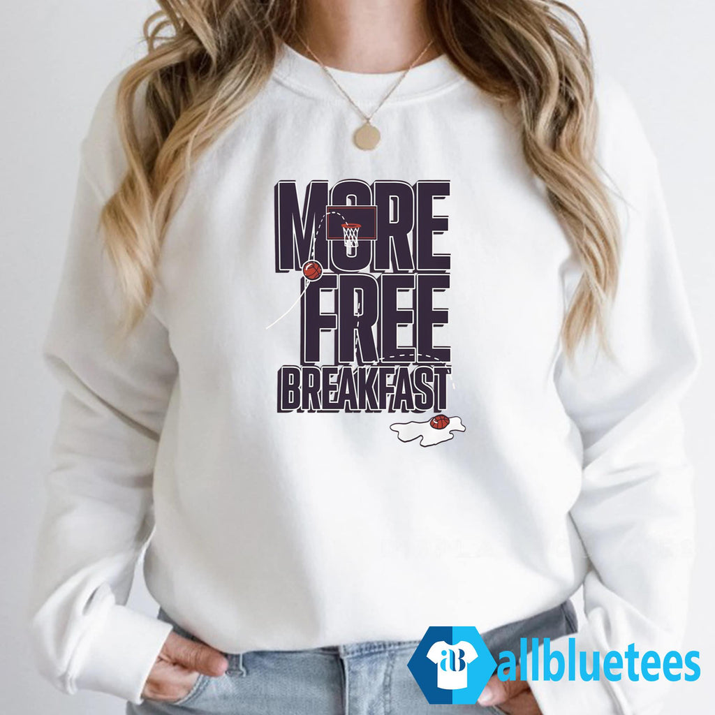 More Free Breakfast Shirt
