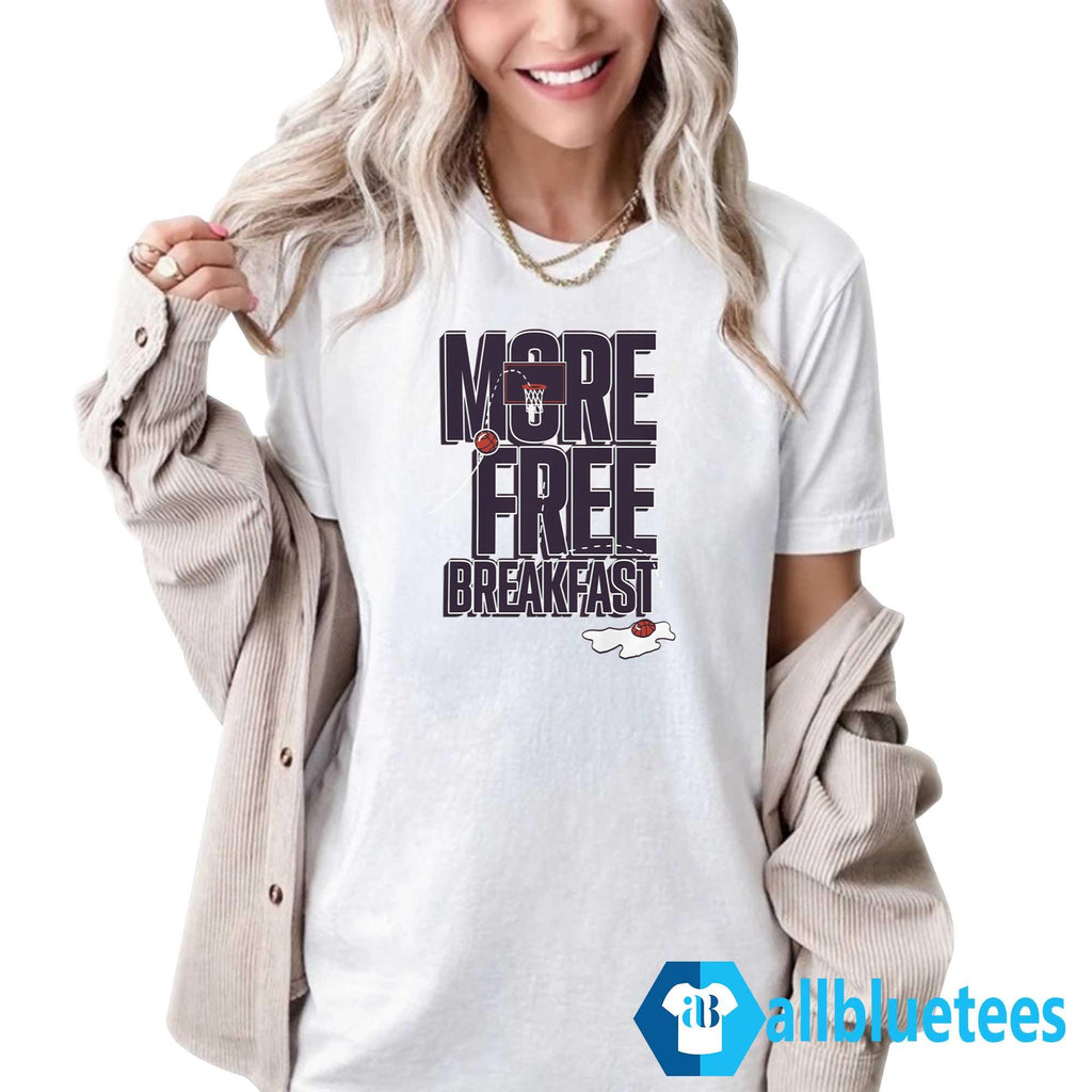 More Free Breakfast Shirt
