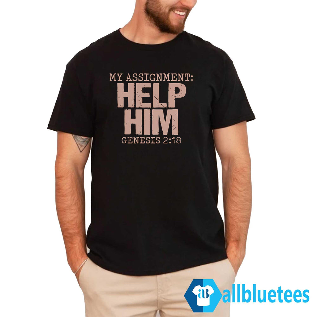 My Assignment Help Him Shirt