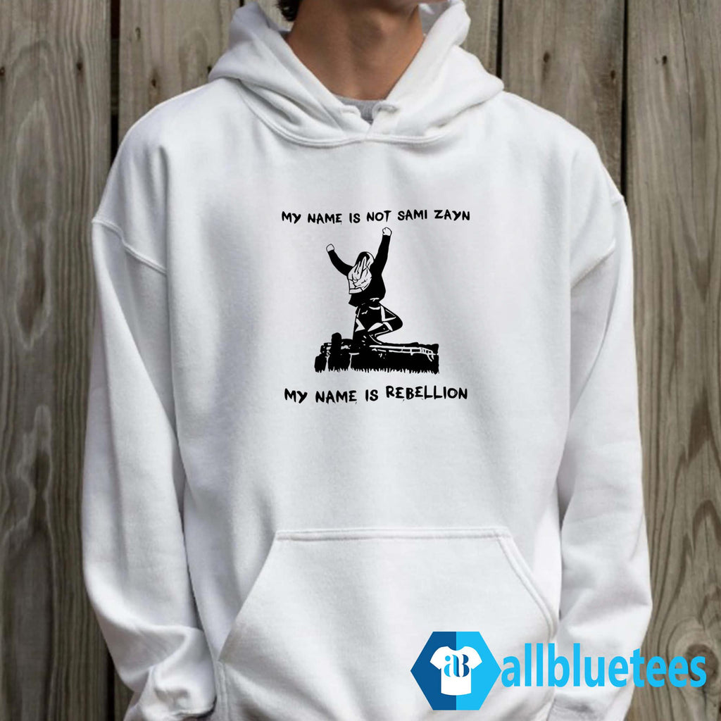 My Name Is Not Sami Zayn My Name Is Rebellion Shirt