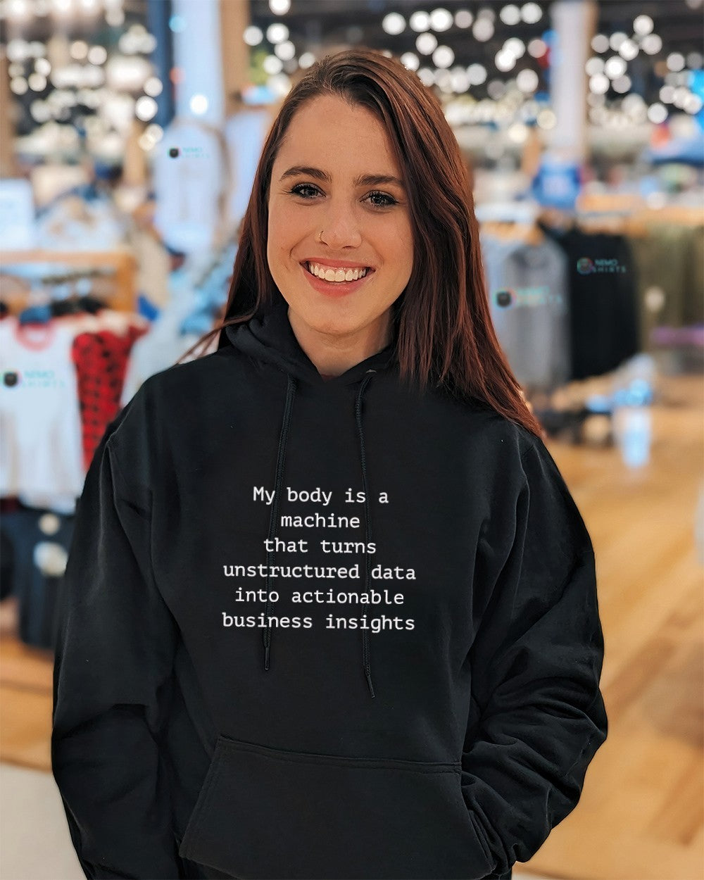 My body is a machine that unstructured data into actionable business insights text shirt