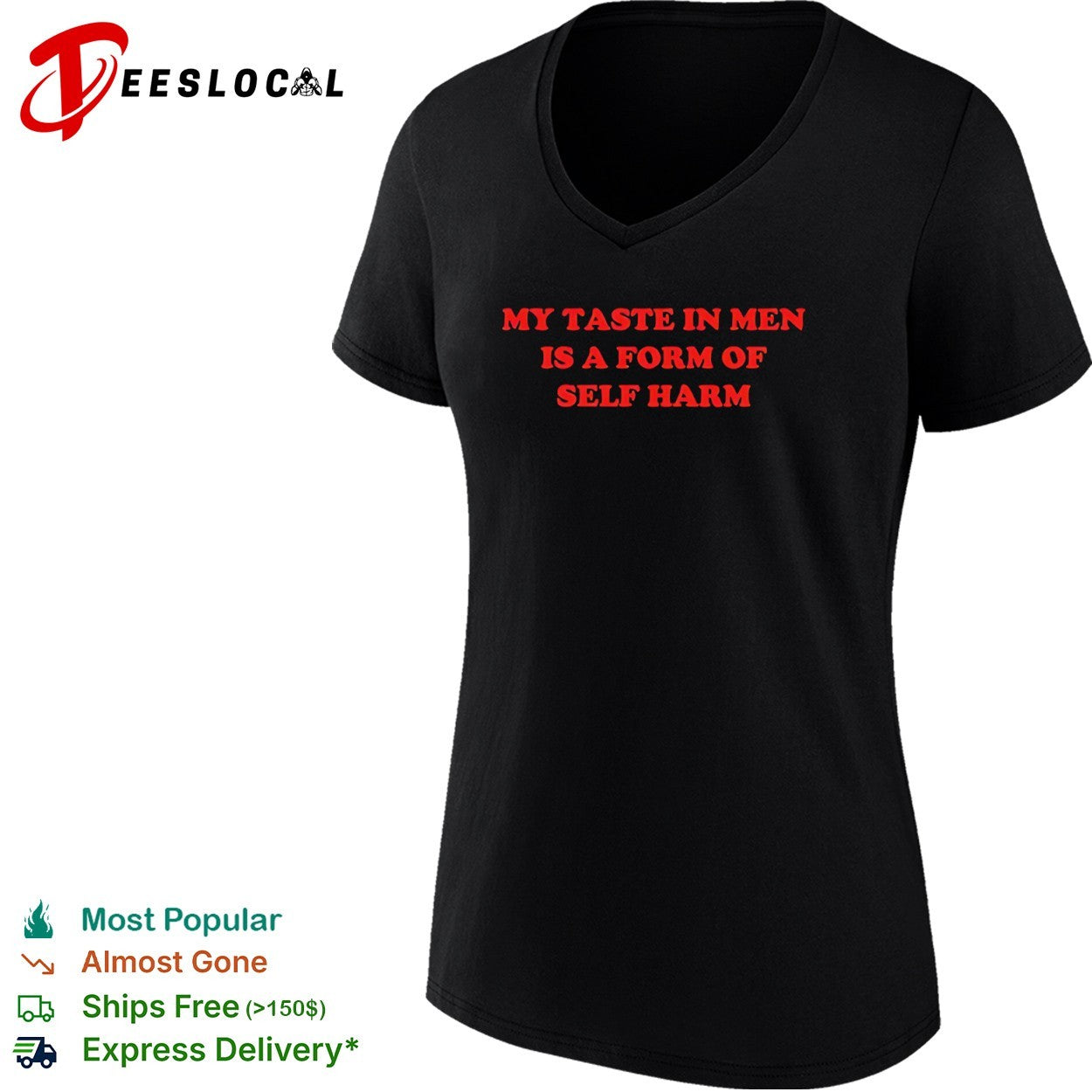 My taste in in a form of self harm shirt